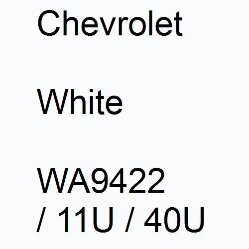Chevrolet, White, WA9422 / 11U / 40U.